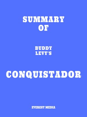 cover image of Summary of Buddy Levy's Conquistador